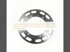 Máy nén khí tự động, Phụ tùng máy nén năng lượng mới cho Weltmeister E5 W6 EV, Van tấm máy nén A/C với tùy chỉnh